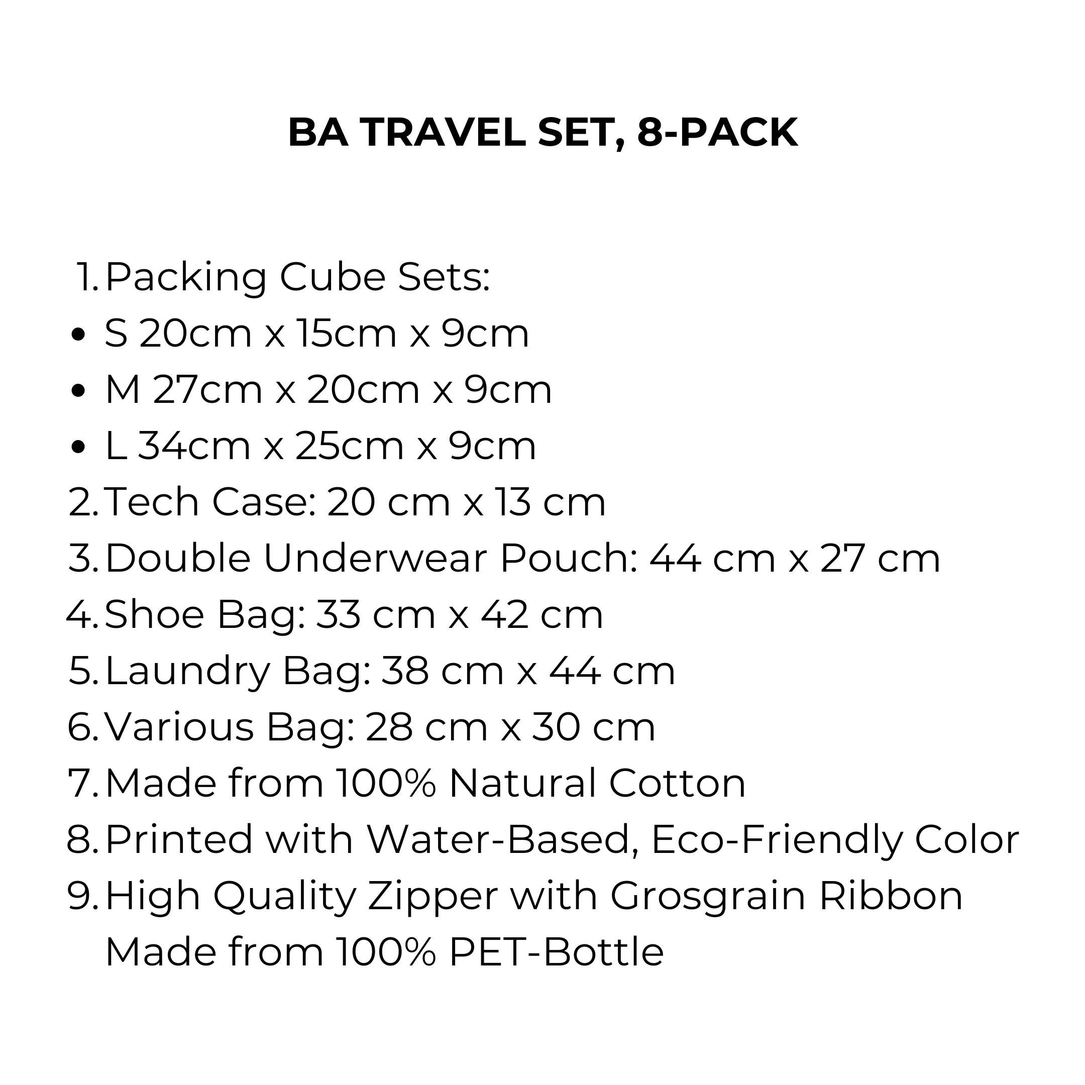 Bag-all BA Travel Set 8-Pack: Eco-friendly cotton packing cubes, tech case, underwear pouch, shoe bag, laundry bag and various bag with high-quality zippers. Perfect travel organization solution.