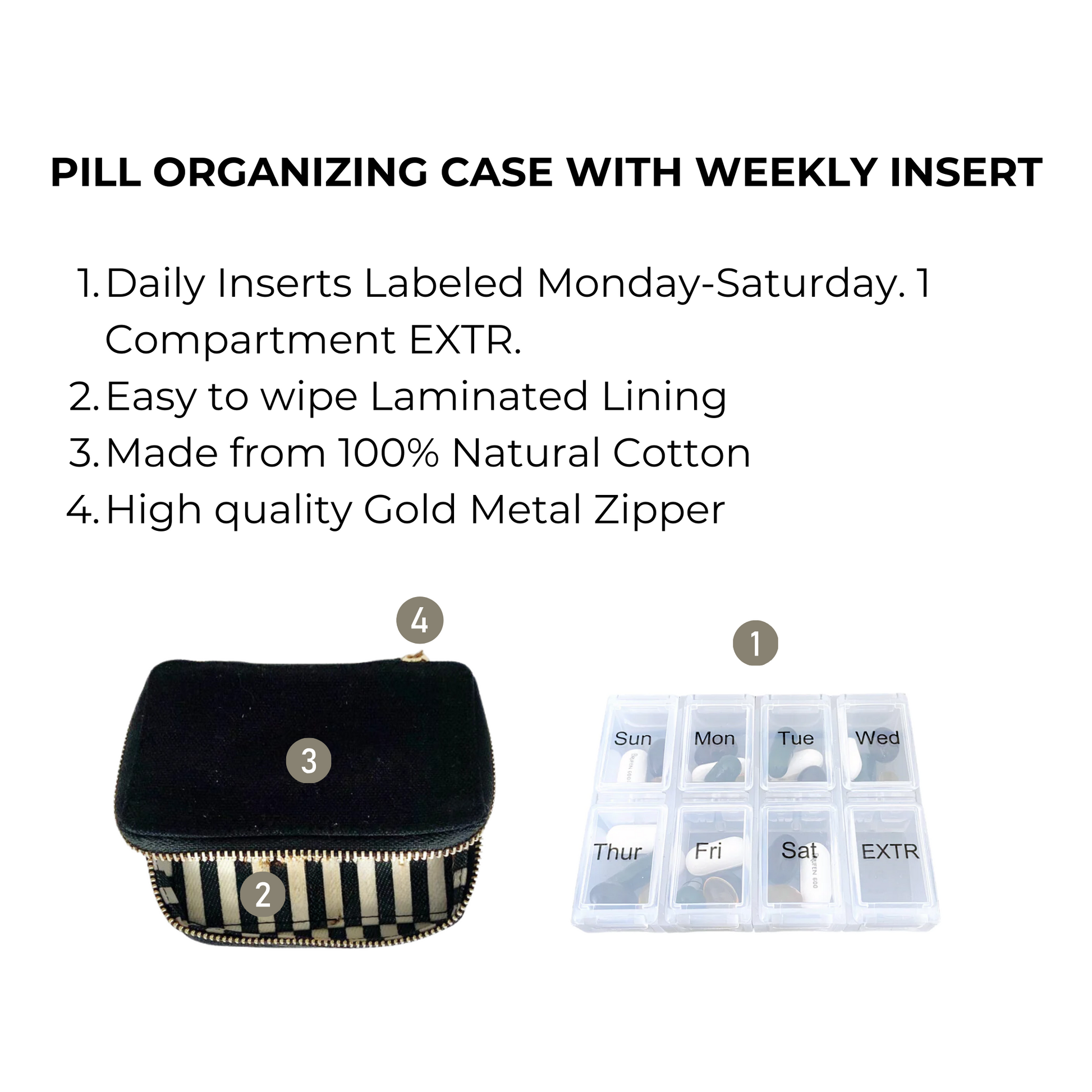 Bag-all Black Pill Organizing Case with weekly organizer features cotton exterior, striped lining, gold zipper, and 8-compartment pill insert for Monday-Sunday plus extra storage