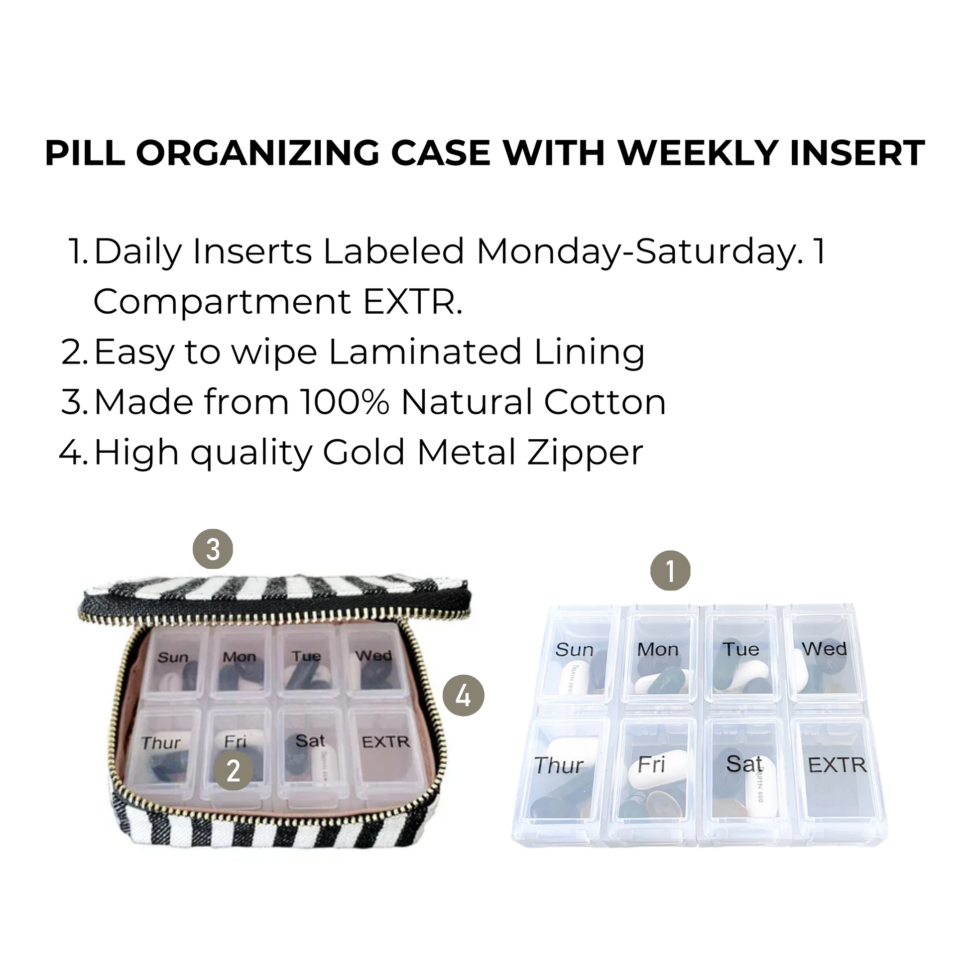 Bag-all Striped Pill Organizing Case with weekly insert features cotton exterior, gold zipper, and labeled compartments for Monday-Saturday plus extra storage, perfect for daily medication management