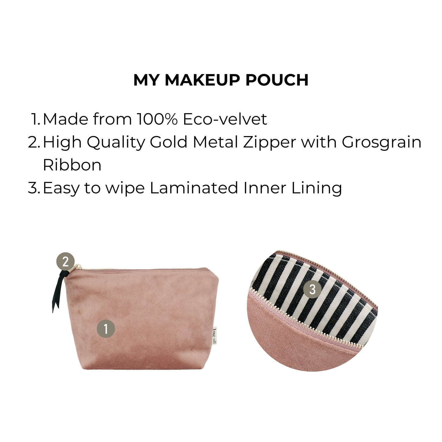 Bag-all My Makeup Pouch in pink eco-velvet with waterproof striped lining, gold zipper, and grosgrain ribbon detail - stylish cosmetic organizer with coated interior